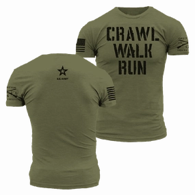Army - Crawl, Walk, Run T-Shirt - Military Green Relaxed Movement Everyday Wear