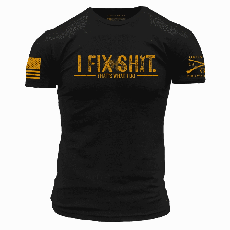 AntiPillingTreatment Everyday Wear I Fix Sh*t T-Shirt - Black
