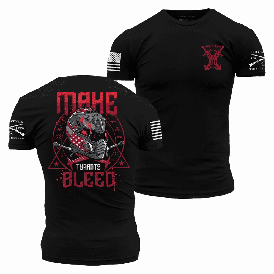 Everyday Comfort Make Tyrants Bleed T-Shirt - Black